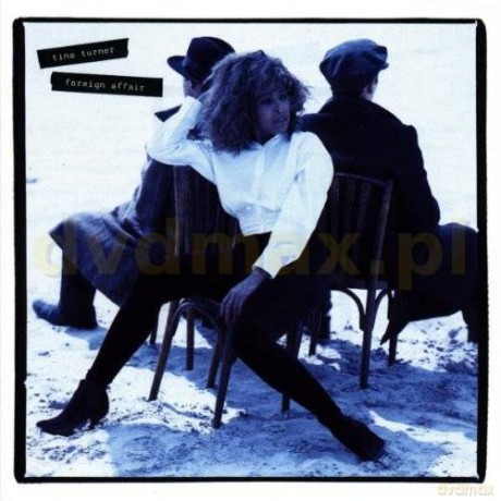 Tina Turner: Foreign Affair [CD]