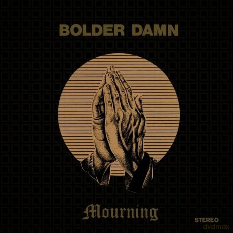 Bolder Damn: Mourning [Winyl]