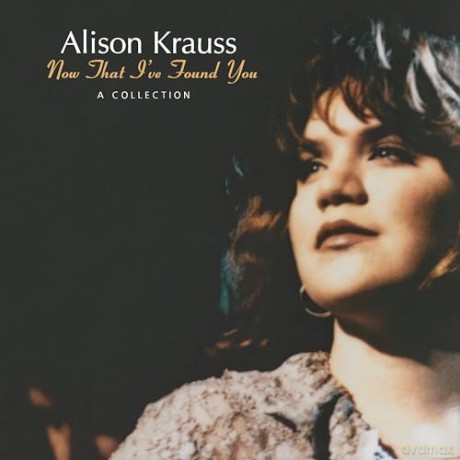 Alison Krauss: Now That Ive Found You: A Collection [Winyl]