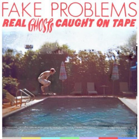 Fake Problems: Real Ghosts Caught On Tape [CD]