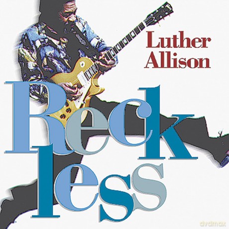 Luther Allison: Reckless [CD]