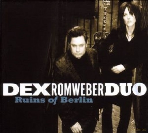 Dex Romweber: Ruins Of Berlin [CD]