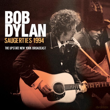Bob Dylan: Saugerties 1994 [CD]
