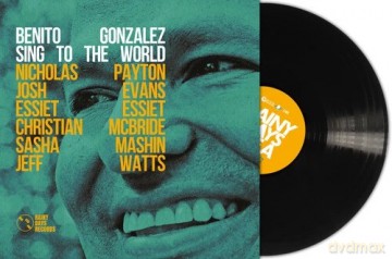 Benito Gonzalez: Sing To The World [Winyl]