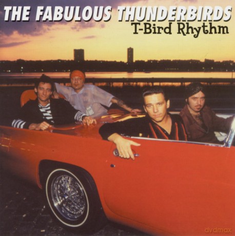 Fabulous Thunderbirds: T-Bird Rhythm [CD]