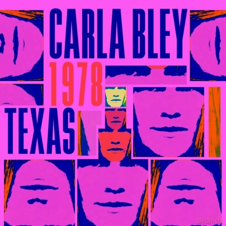 Carla Bley: Texas 1978 [CD]