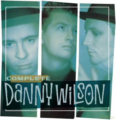 Danny Wilson: The Complete Danny Wilson [CD]