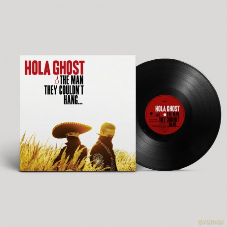 Hola Ghost: The Man They Couldnt Hang... [Winyl]