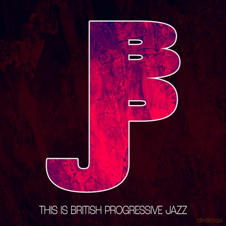 This Is British Progressive Jazz [CD]