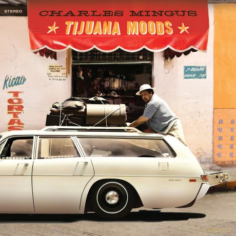 Charles Mingus: Tijuana Moods (+2 Bonus Tracks) (Limited Green) [Winyl]