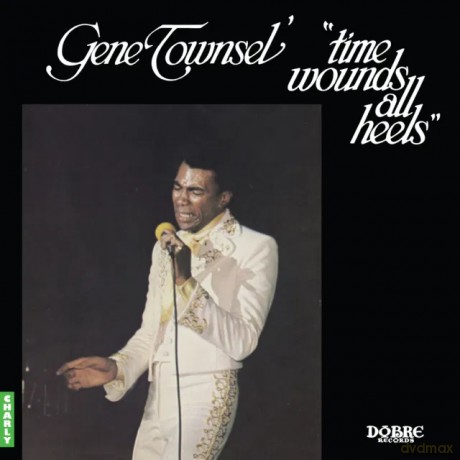 Gene Townsel: Time Wounds All Heels [Winyl]
