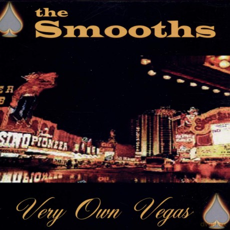 Smooths: Very Own Vegas [CD]