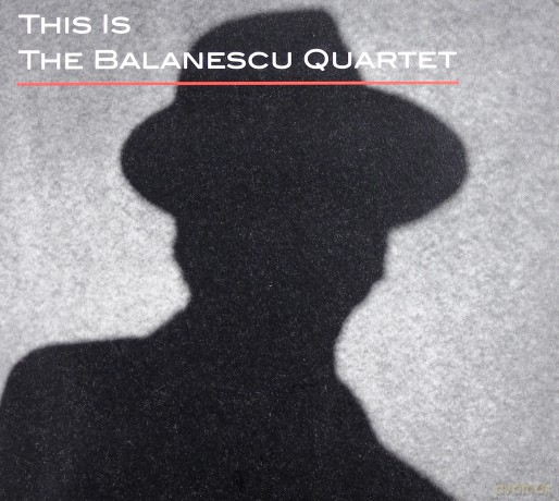 Balanescu Quartet: This Is The Balanescu Quartet [CD]