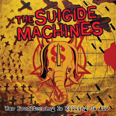 Suicide Machines: War Profiteering Is Killing Us All (20th Anniversary) (Picture) [Winyl]
