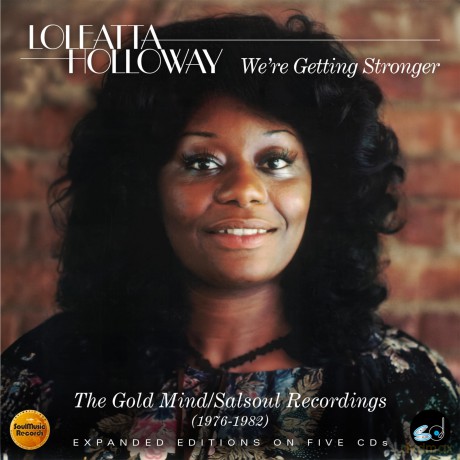 Loleatta Holloway: Were Getting Stronger - The Gold Mind/Salsoul Recordings1976-1982 (Clamshell) [CD]