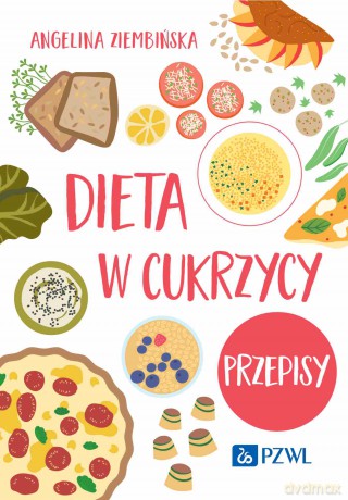 Dieta w cukrzycy. Przepisy [KSIĄŻKA]