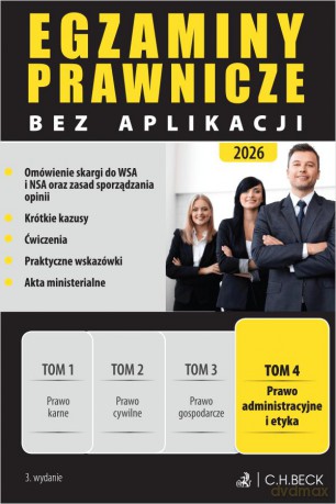 Egzaminy Prawnicze bez aplikacji 2026 (Tom 4) Prawo administracyjne i etyka [KSIĄŻKA]