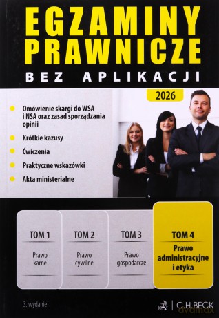 Egzaminy Prawnicze bez aplikacji 2026 (Tom 4) Prawo administracyjne i etyka [KSIĄŻKA]