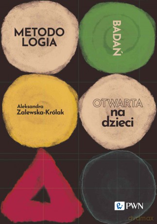 Metodologia badań otwarta na dzieci [KSIĄŻKA]