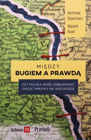 Między Bugiem a prawdą [KSIĄŻKA]