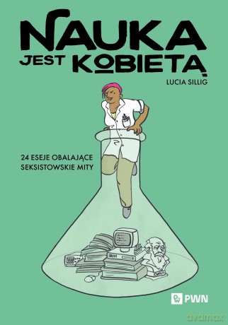 Nauka jest kobietą [KSIĄŻKA]