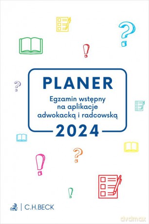 PLANER. Egzamin wstępny na aplikacje adwokacką i radcowską 2024 [KSIĄŻKA]