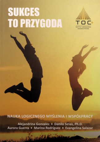 Sukces to przygoda [KSIĄŻKA]
