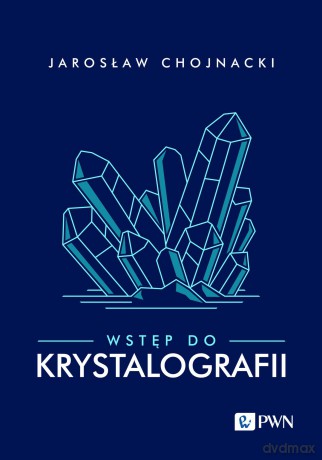 Wstęp do krystalografii [KSIĄŻKA]