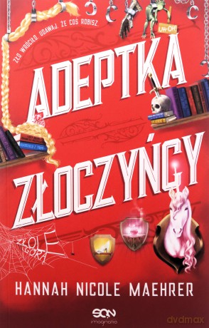 Adeptka złoczyńcy. Asystentka złoczyńcy - Hannah Nicole Maehrer [KSIĄŻKA]
