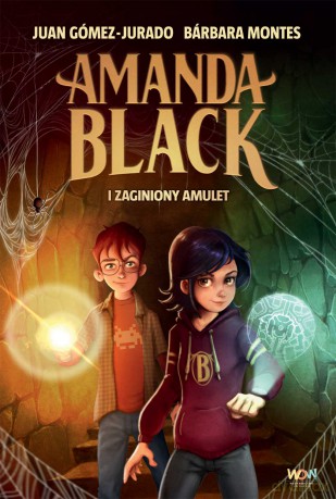 Amanda Black i zaginiony amulet. Amanda Black - Juan Gómez-Jurado, Barbara Montes [KSIĄŻKA]