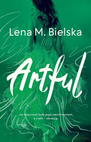 Artful - Lena M. Bielska [KSIĄŻKA]