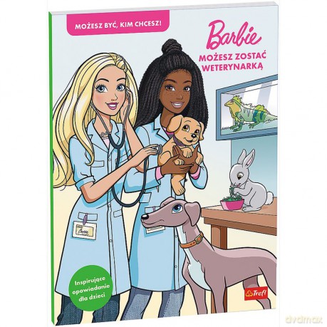 Barbie. Możesz zostać weterynarką [KSIĄŻKA]