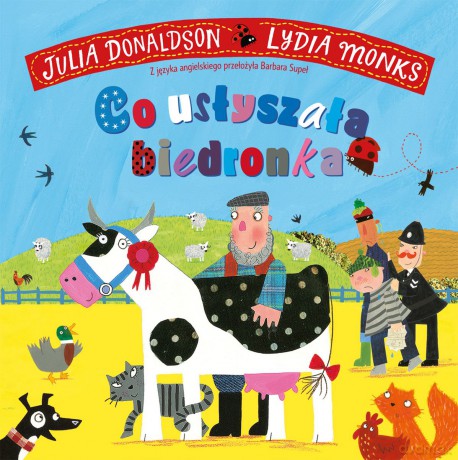 Co usłyszała biedronka - Julia Donaldson, Lydia Monks [KSIĄŻKA]