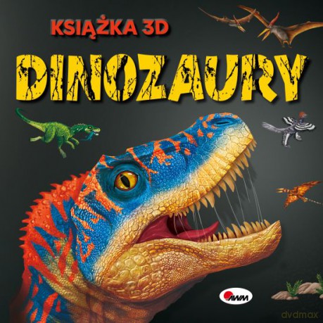 DINOZAURY. Książka 3D - Natalia Kawałko - Dzikowska [KSIĄŻKA]