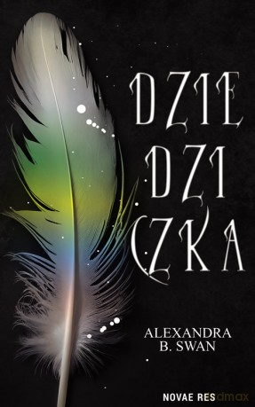 Dziedziczka - Alexandra B. Swan [KSIĄŻKA]