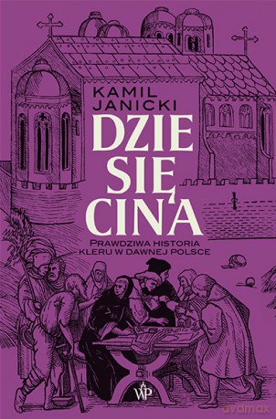 Dziesięcina - Kamil Janicki [KSIĄŻKA]