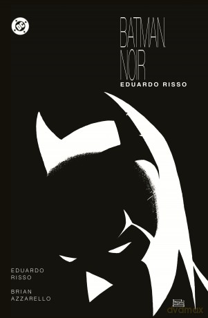 Eduardo Risso. Batman Noir - Eduardo Risso, Brian Azarello [KOMIKS]
