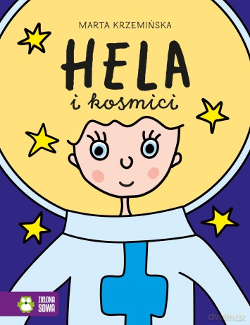 Hela i kosmici. Hela - Marta Krzemińska [KSIĄŻKA]