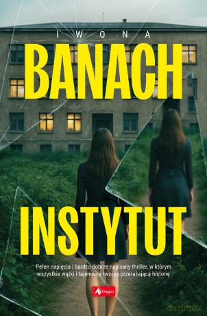 Instytut - Iwona Banach [KSIĄŻKA]