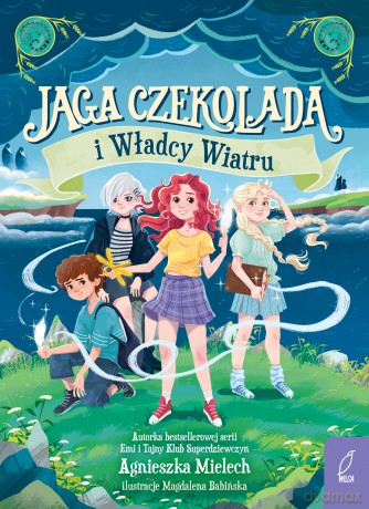 Jaga Czekolada i władcy wiatru (Tom 2) - Agnieszka Mielech [KSIĄŻKA]