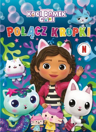 Koci domek Gabi. Połącz kropki [KSIĄŻKA]