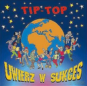 Tip-Top: Uwierz W Sukces [CD]
