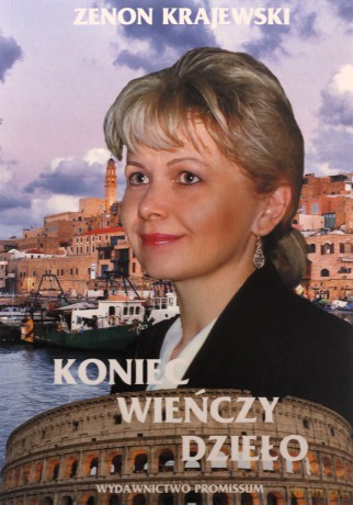 Koniec wieńczy dzieło - Zenon Krajewski [KSIĄŻKA]