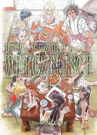 Ku twej wieczności (Tom 21) - Yoshitoki Oima [KOMIKS]