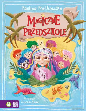 Magiczne przedszkole - Paulina Płatkowska [KSIĄŻKA]