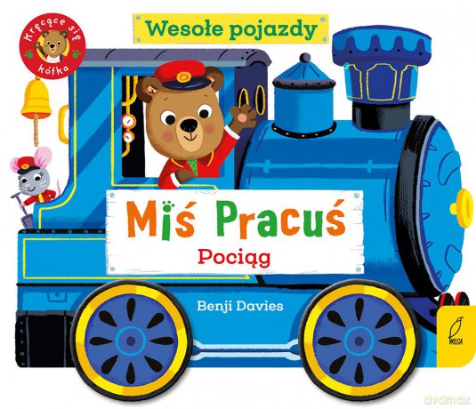Miś Pracuś. Wesołe pojazdy. Pociąg - Benji Davies [KSIĄŻKA]