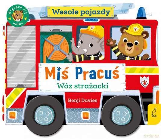 Miś Pracuś. Wesołe pojazdy. Wóz strażacki - Benji Davies [KSIĄŻKA]