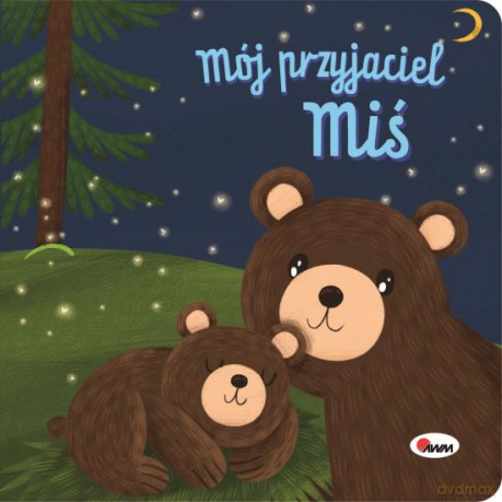 Mój przyjaciel MIŚ [KSIĄŻKA]