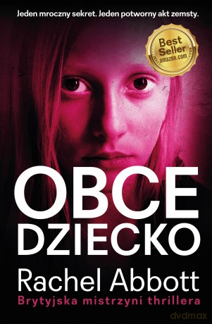 Obce dziecko - Rachel Abbott [KSIĄŻKA]
