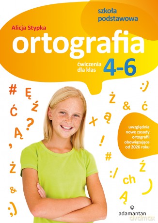 Ortografia. Ćwiczenia dla klas 4-6 szkoły podstawowej - Alicja Stypka [KSIĄŻKA]